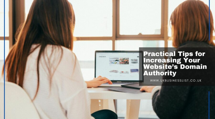 5 Practical Tips for Increasing Your Website’s Domain Authority